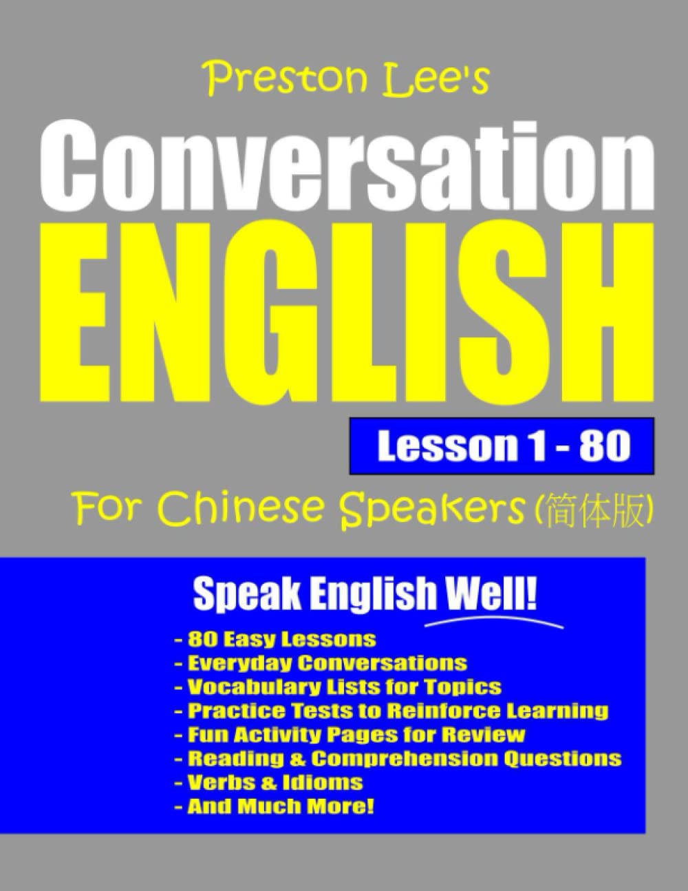 Preston Lee’s Conversation English Lesson 1 – 80 For Chinese Speakers (Preston Lee's English For Chinese Speakers)