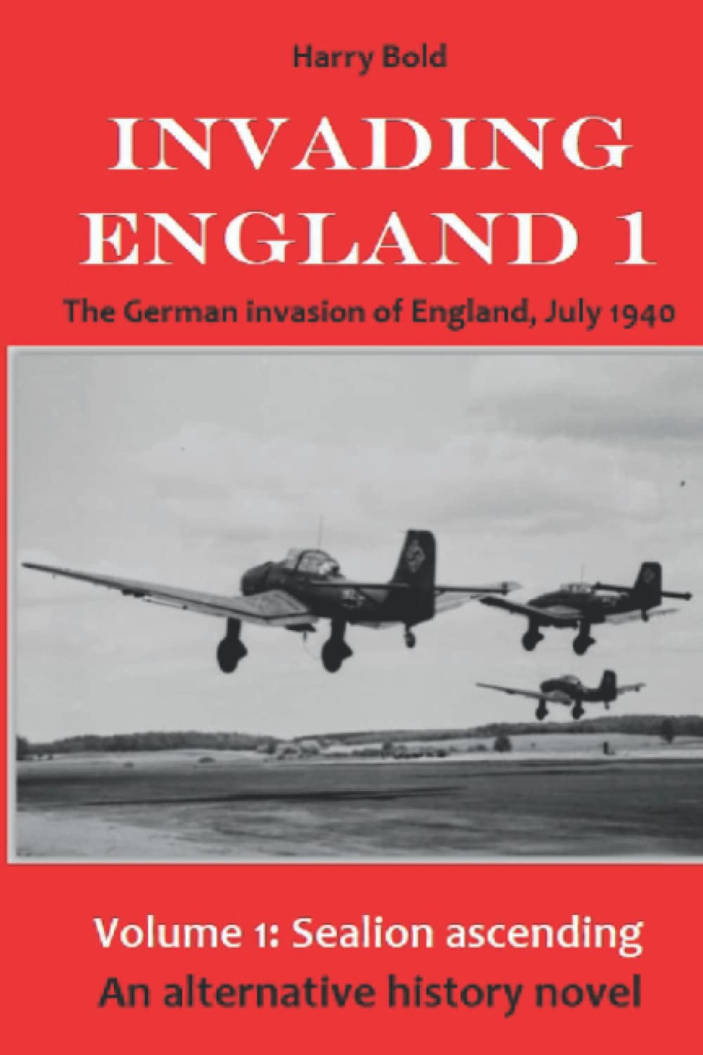 Sealion ascending: The invasion of England, July 1940: 1