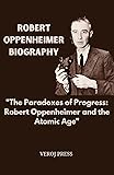 The General and the Genius, Groves and Oppenheimer, The Unlikely Partnership That Built the Atom Bomb cover