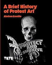 A Brief History of Protest Art