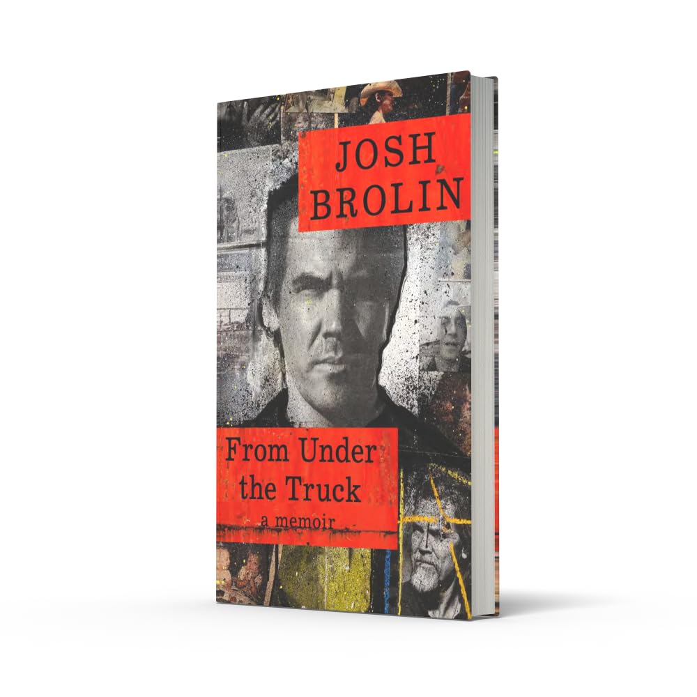 From Under the Truck: The unforgettable new memoir from the star of No Country for Old Men