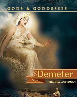 Demeter (Gods and Goddesses of the Ancient World)