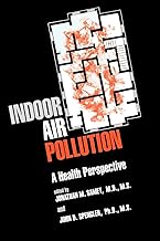 Indoor Air Pollution: A Health Perspective (The Johns Hopkins Series in Environmental Toxicology)
