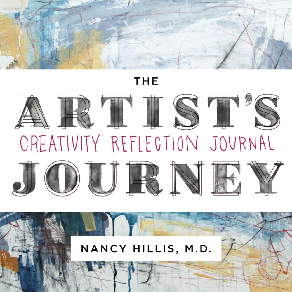 The Artist's Journey: Creativity Reflection Journal