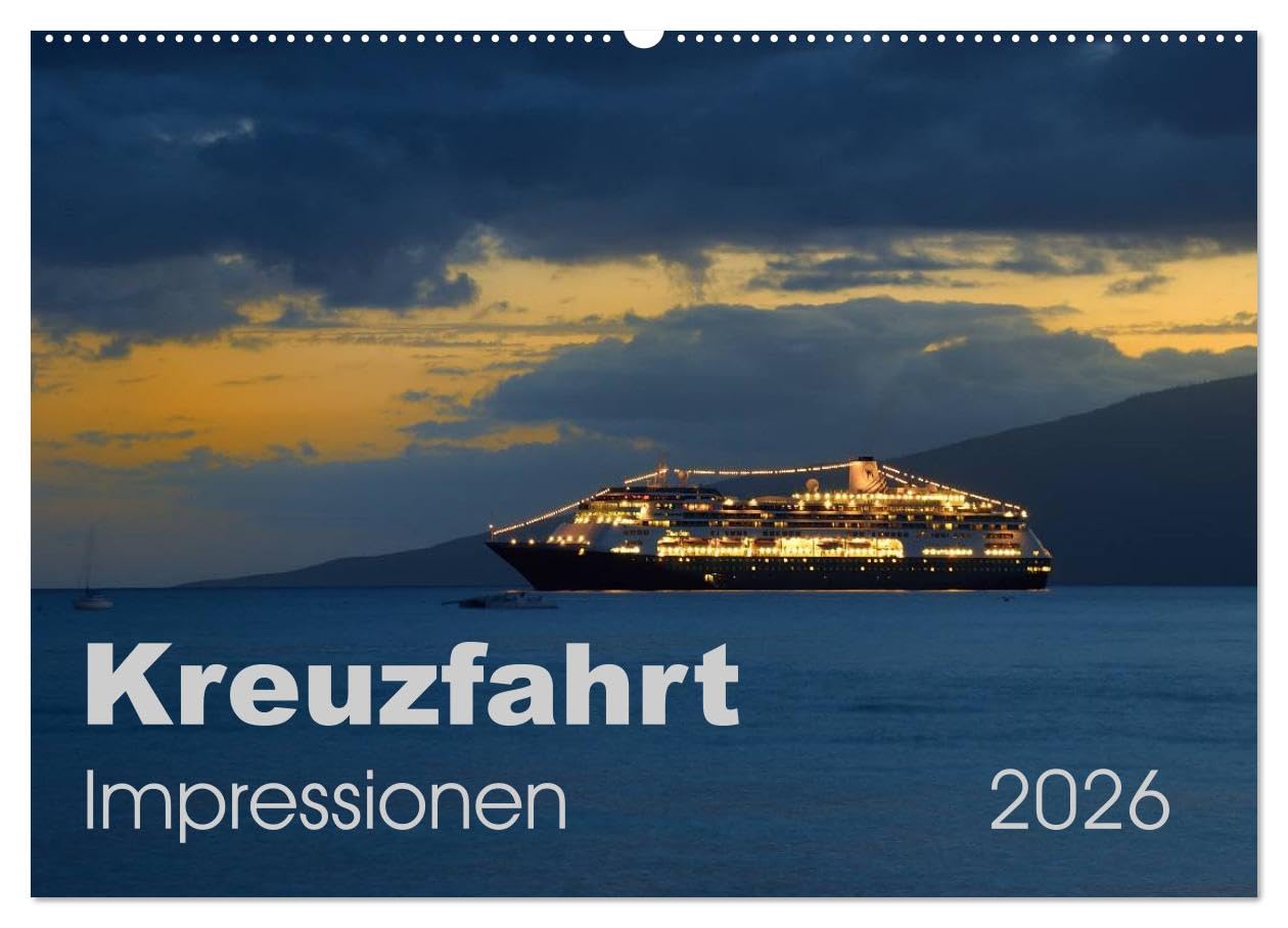 Kreuzfahrt Impressionen (Wandkalender 2026 DIN A2 quer), CALVENDO Monatskalender: 13 exklusive Momente rund um das Thema Kreuzfahrt (CALVENDO Mobilitaet)
