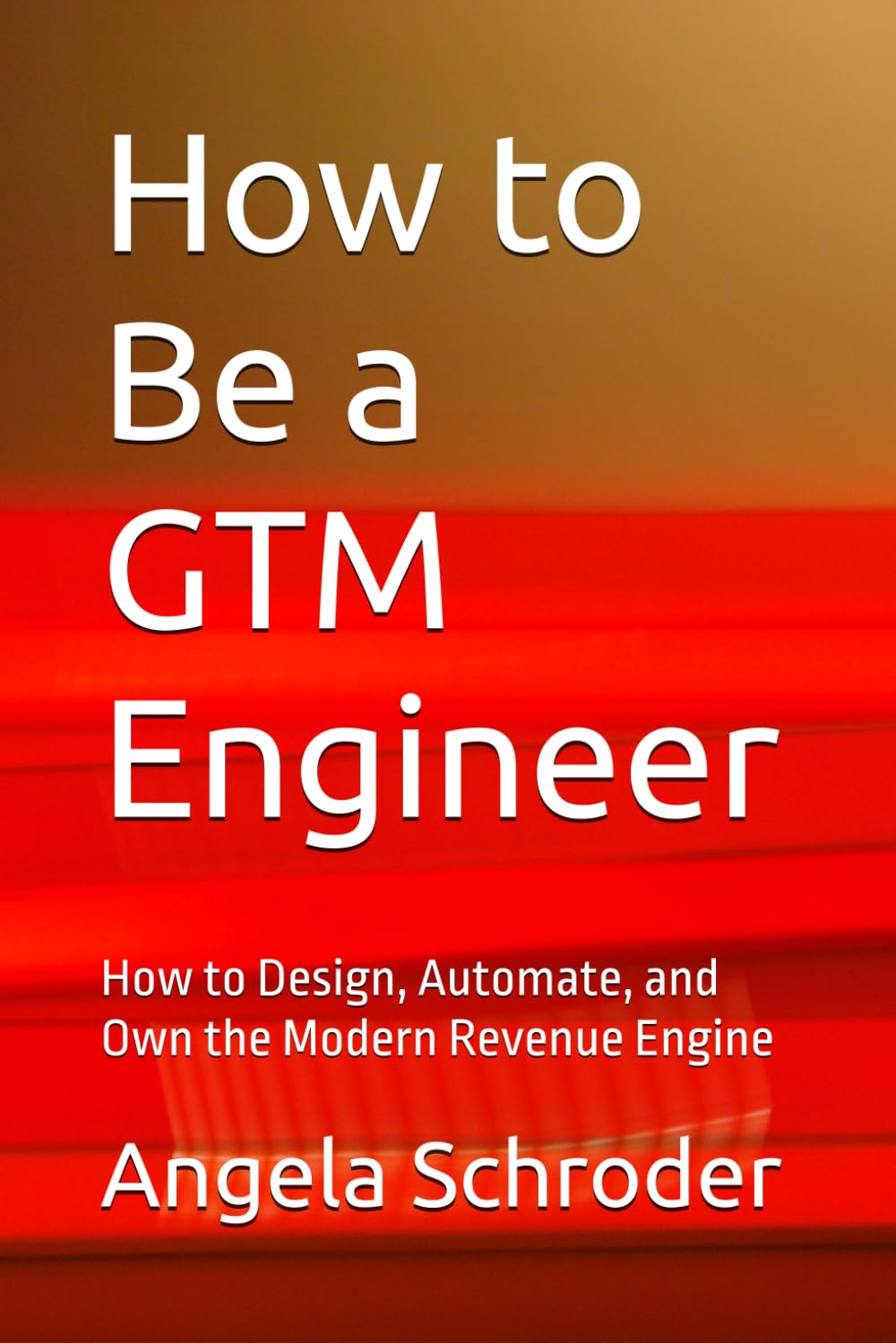How to Be a GTM Engineer: How to Design, Automate, and Own the Modern Revenue Engine