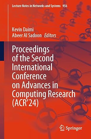 Proceedings of the Second Inteational Conference on Advances in Computing Research (ACR’24): 956 (Lecture Notes in Networks and Systems, 956)-Wow! eBook