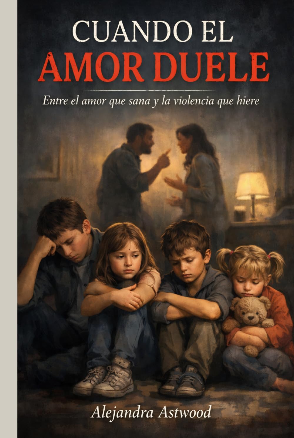 CUANDO EL AMOR DUELE: Entre el amor que sana y la violencia que hiere