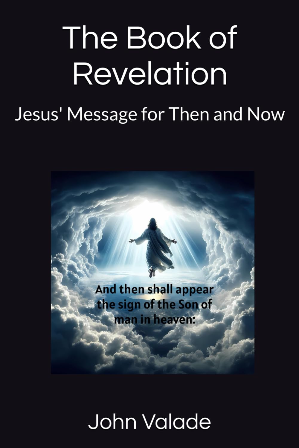The Book of Revelation: Jesus' Message for Then and Now (Bible Exploration)