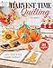 Harvest Time Quilting (Annie's Quilting)