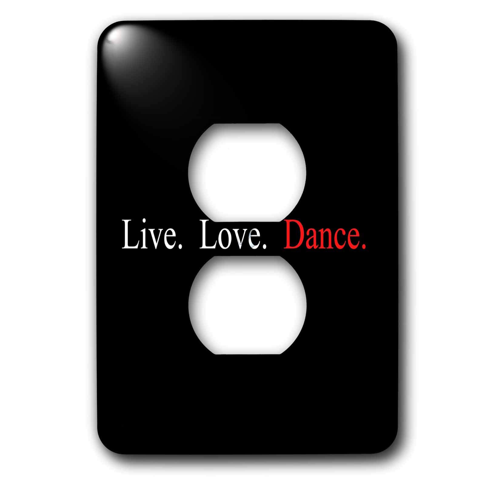 Live, Love, Dance plaque de finition double prise pour masquer les caches usés