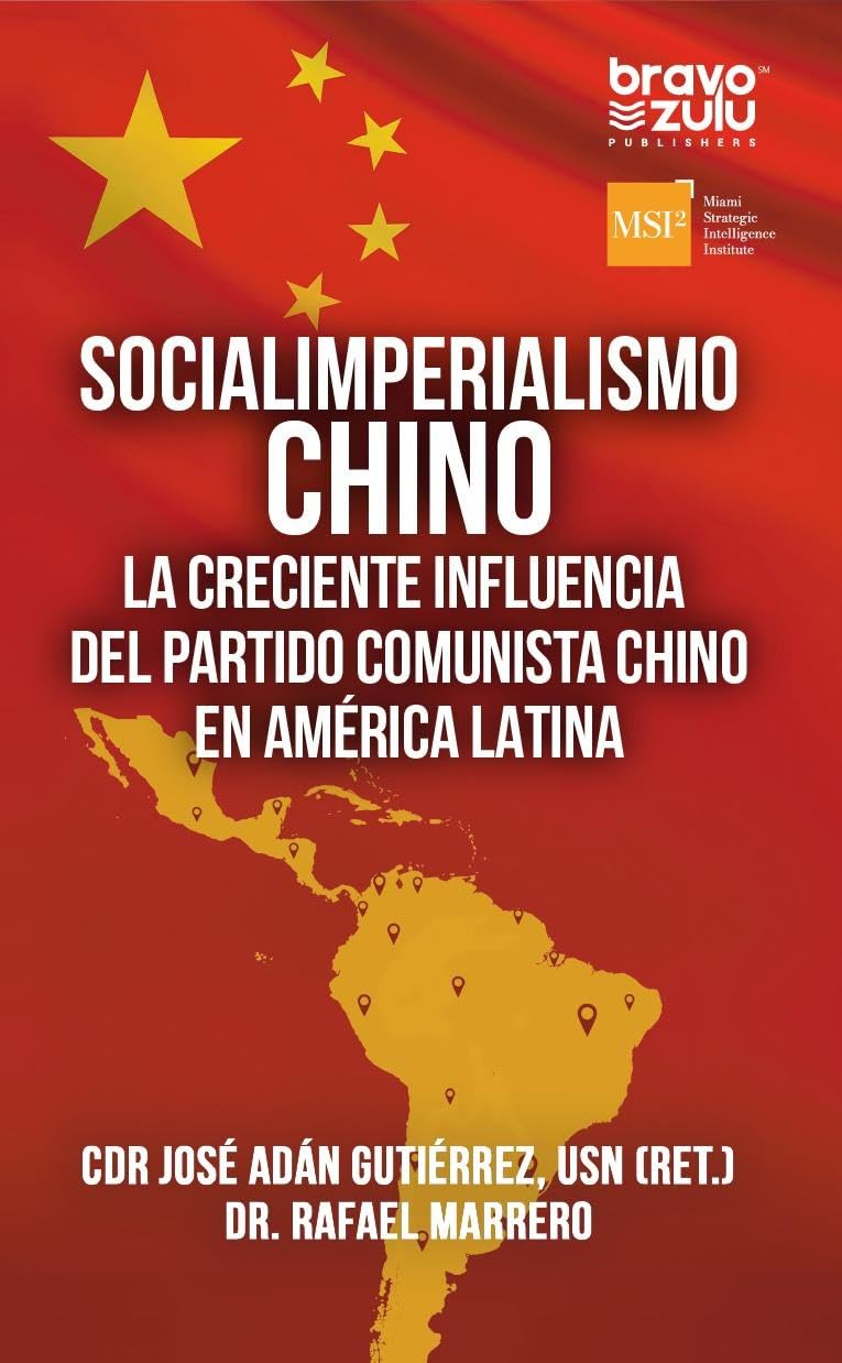 Socialimperialismo chino: La creciente influencia del Partido Comunista Chino en América Latina (Spanish Edition)      Kindle Edition