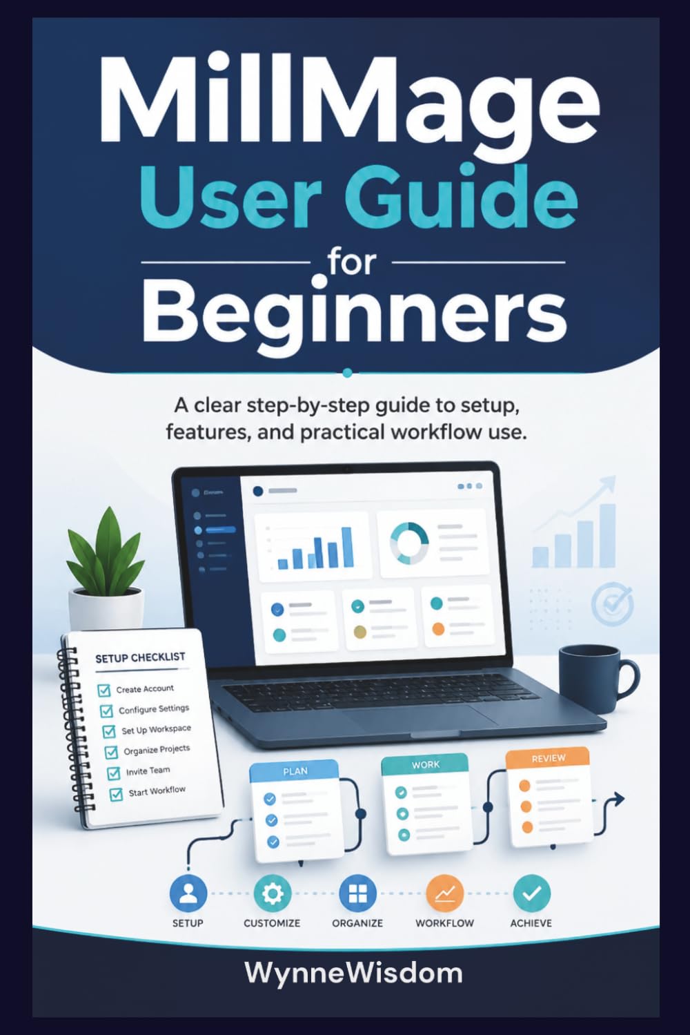 MillMage User Guide for Beginners: A clear step-by-step guide to setup, features, and practical workflow use