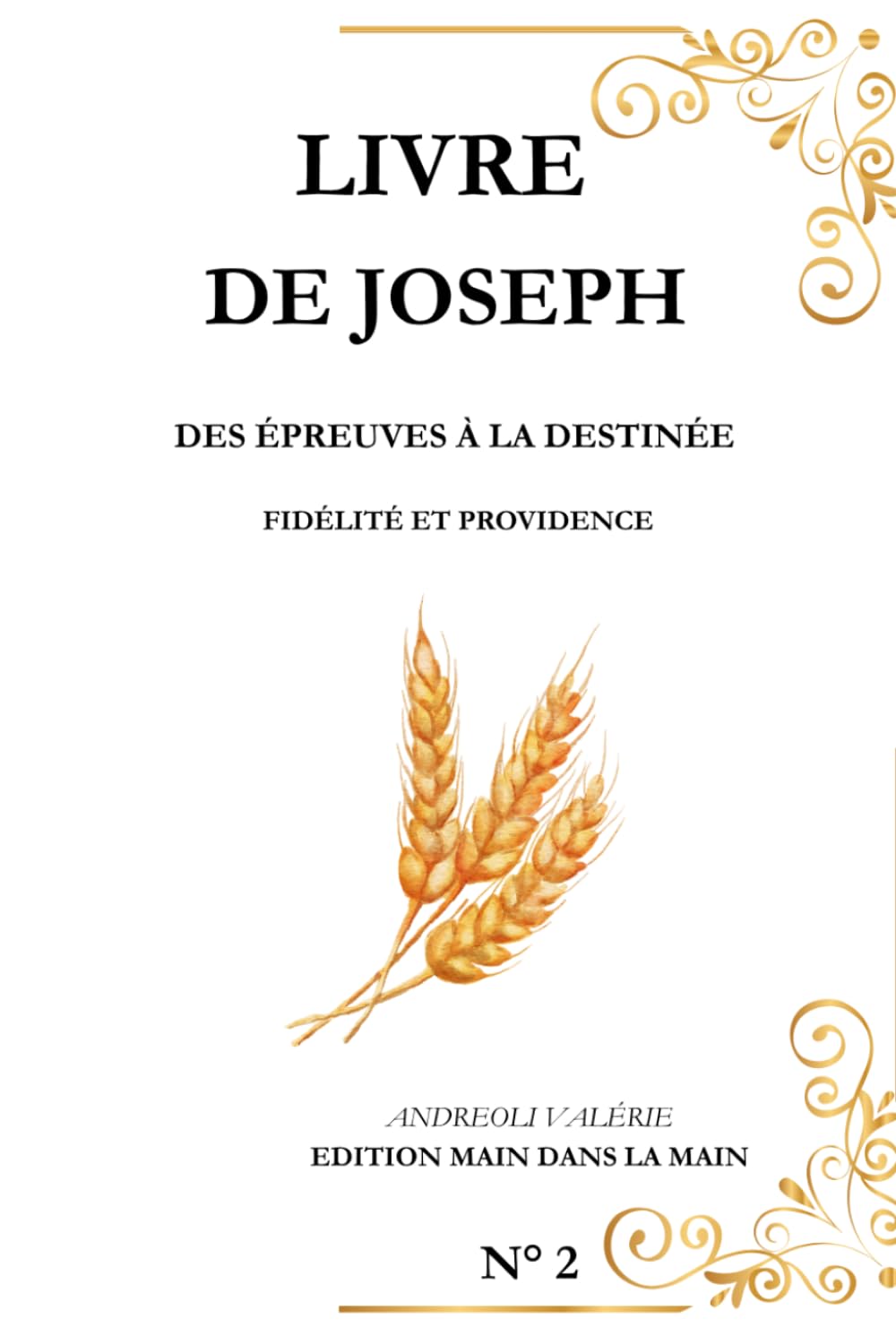 Joseph: Des épreuves à la destinée