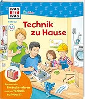 WAS IST WAS Junior Band 32. Technik zu Hause: Wie gut kennst du dein Zuhause? Wie funktioniert die Heizung? Wie kommt man ins Internet? 3788622156 Book Cover