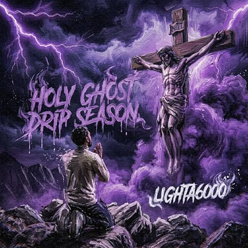 Play Holy Ghost Drip Season by Lighta6000 on Amazon Music