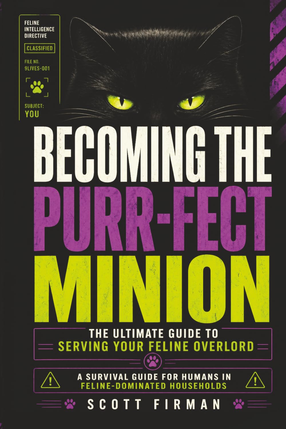 Becoming the Purr-fect Minion: The Ultimate Guide to Serving Your Feline Overlord