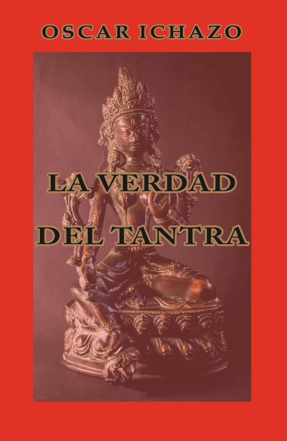La Verdad Del Tantra