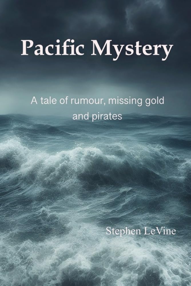 Pacific Mystery: A tale of rumour, missing gold, and pirates