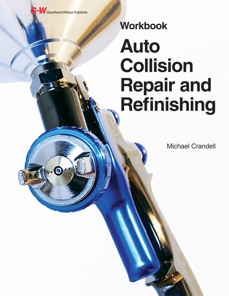 Auto Collision Repair and Refinishing - Workbook