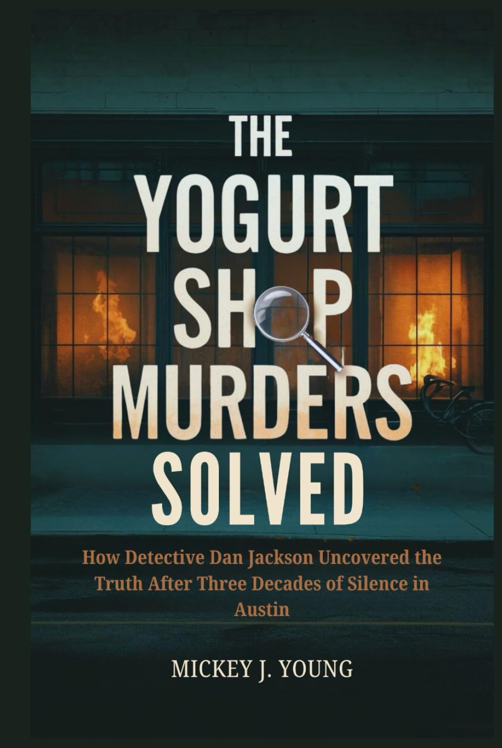 The Yogurt Shop Murders Solved: How Detective Dan Jackson Uncovered the Truth After Three Decades of Silence in Austin