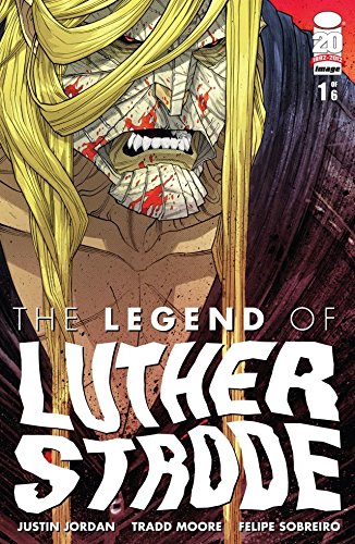 Cover of The Legend of Luther Strode #1 (of 6) (The Strange Talent of Luther Strode)