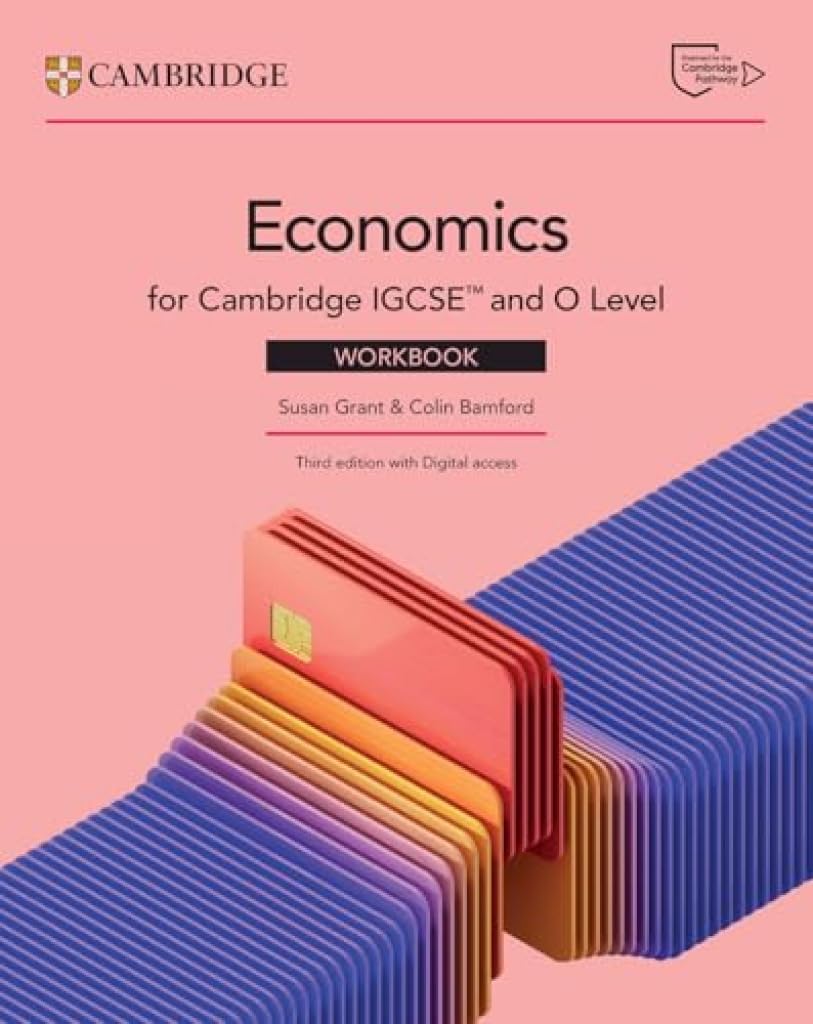 Cambridge IGCSE™ and O Level Economics Workbook with Digital Access (2 Years) (Cambridge International IGCSE)