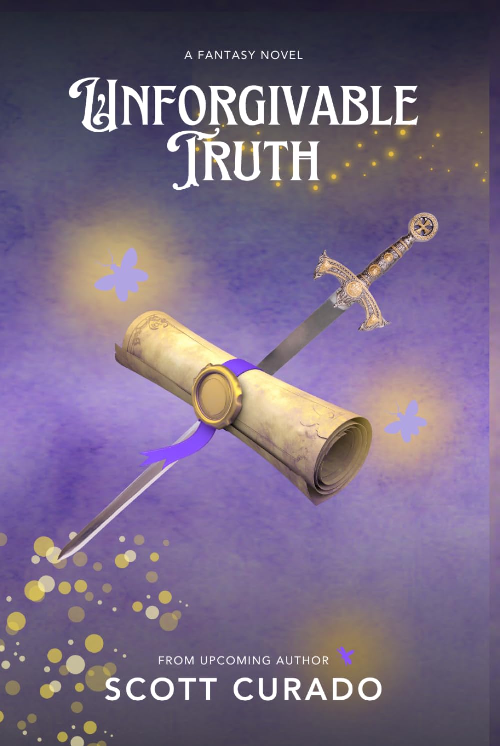 Unforgivable Truth: A Unforgivable Kingdom Novel