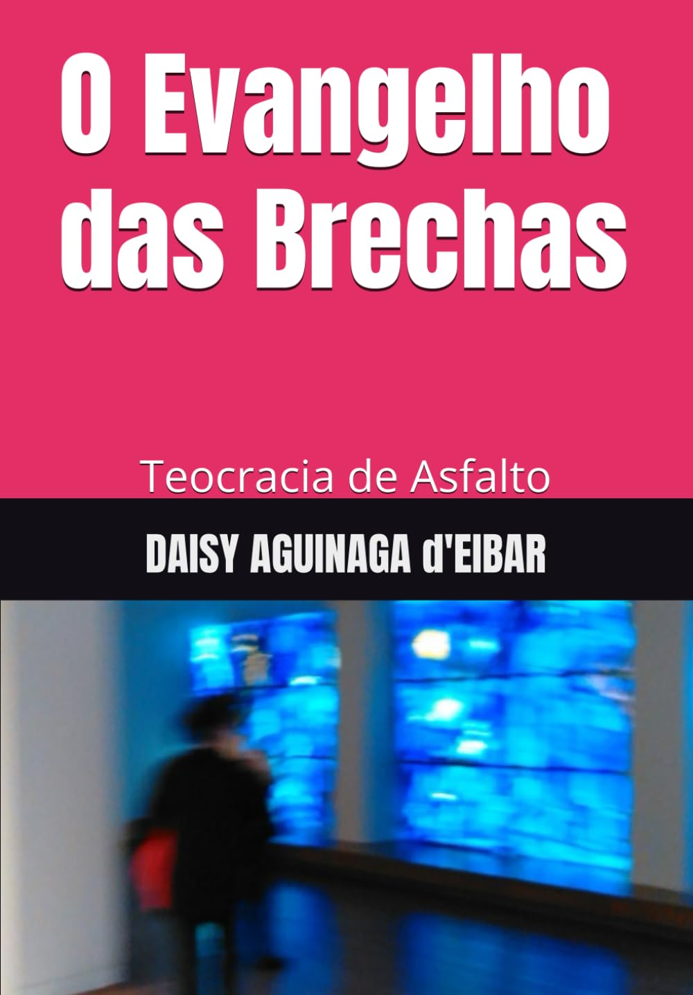 O Evangelho das Brechas: Teocracia de Asfalto (histórias do mundo)