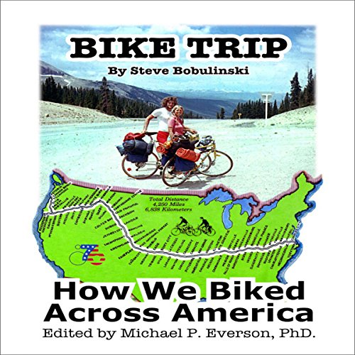 Bike Trip: How We Bicycled Across America Bike Trip: How We Bicycled Across America