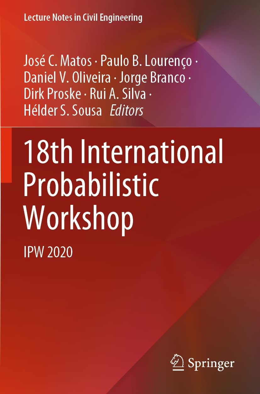 18th International Probabilistic Workshop: IPW 2020
