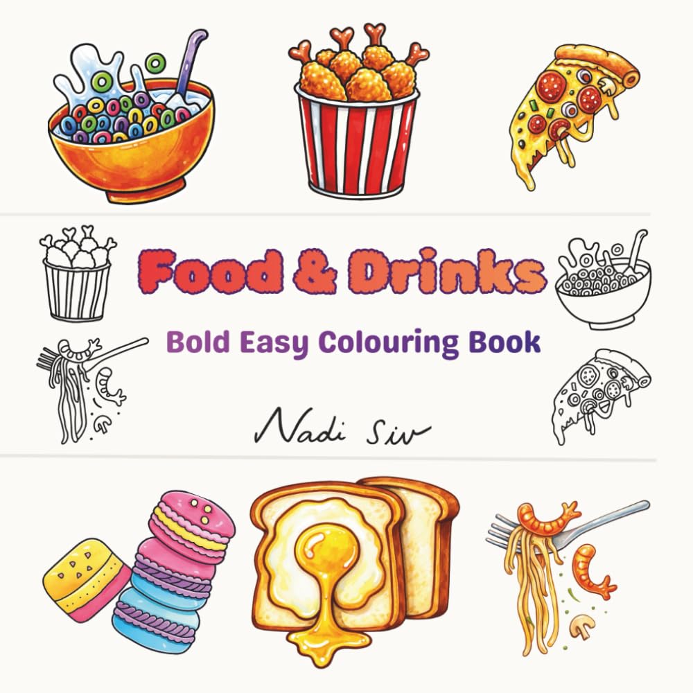 Food Coloring Book: 42 Hand-Drawn Bold Coloring Pages of Cute & Delicious Food for Kids, Teens, and Adults | Fun & Relaxing