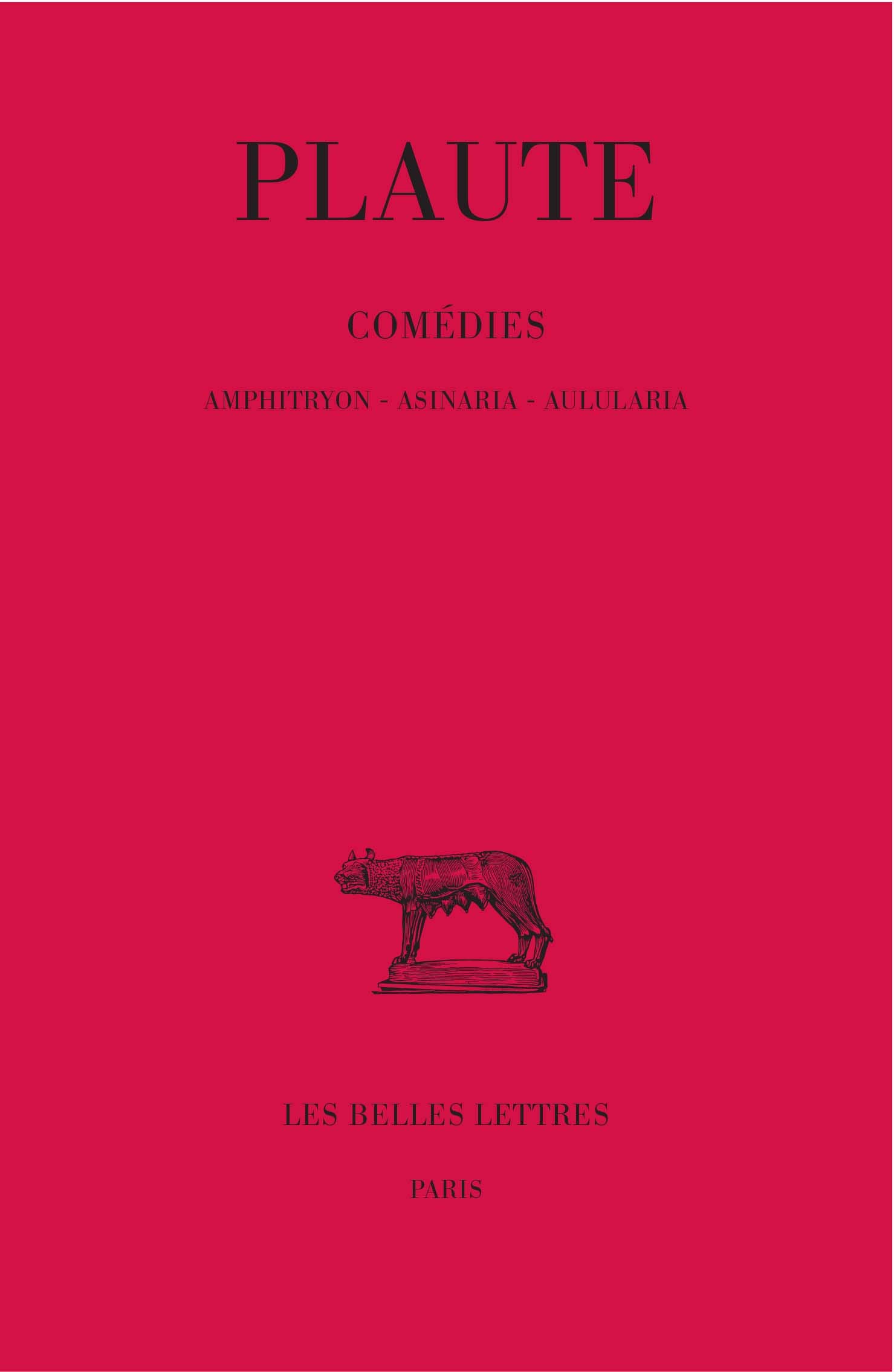 Théâtre, tome 1. Amphitruo - Asinaria - Aulularia