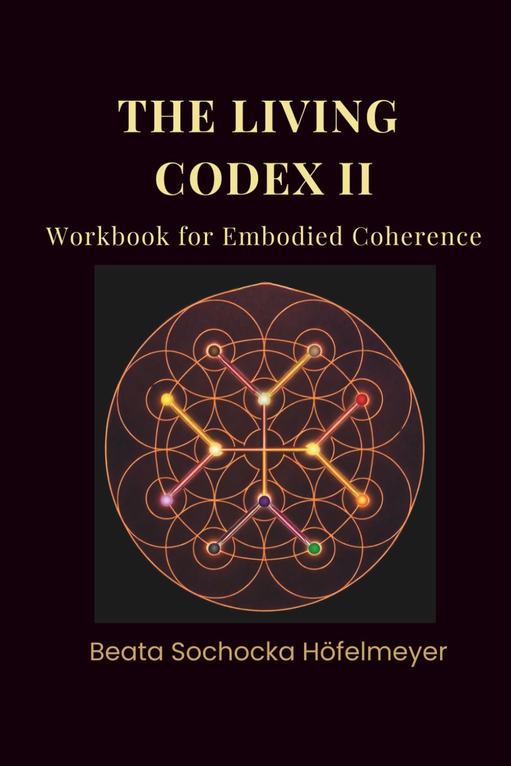 THE LIVING CODEX: Workbook for Embodied Coherence