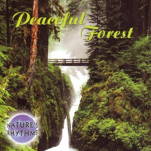 Nature's Rhythms: Peaceful Forest [Audio CD] Various Artists