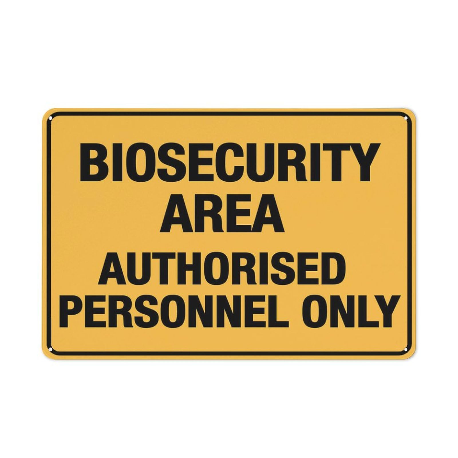 Biosecurity Area Authorised Personnel Only Sign 12X8 Inch Tin Sign Great For Garden And Yard Wall Decor