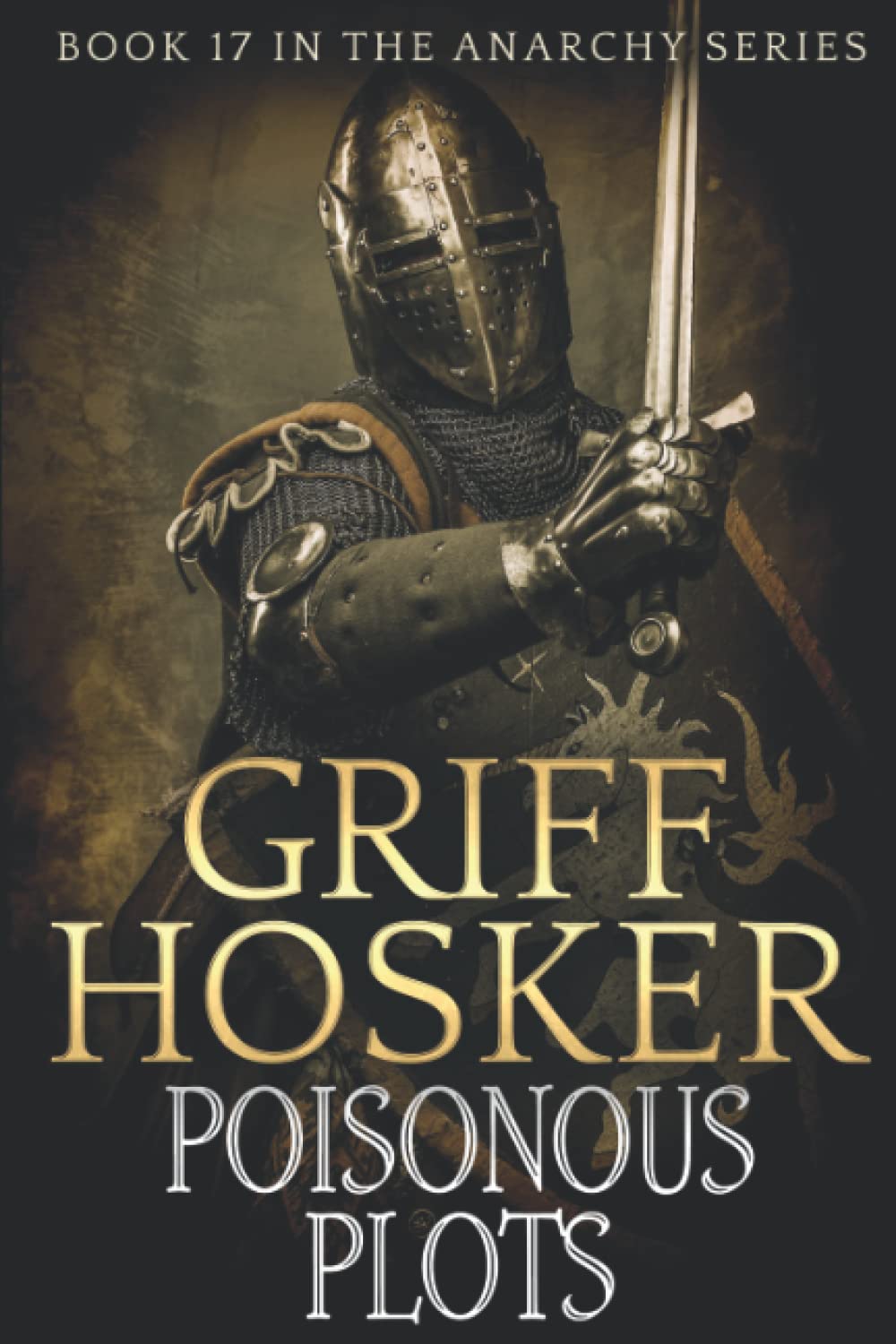 Poisonous Plots: 17 (The Anarchy Series)