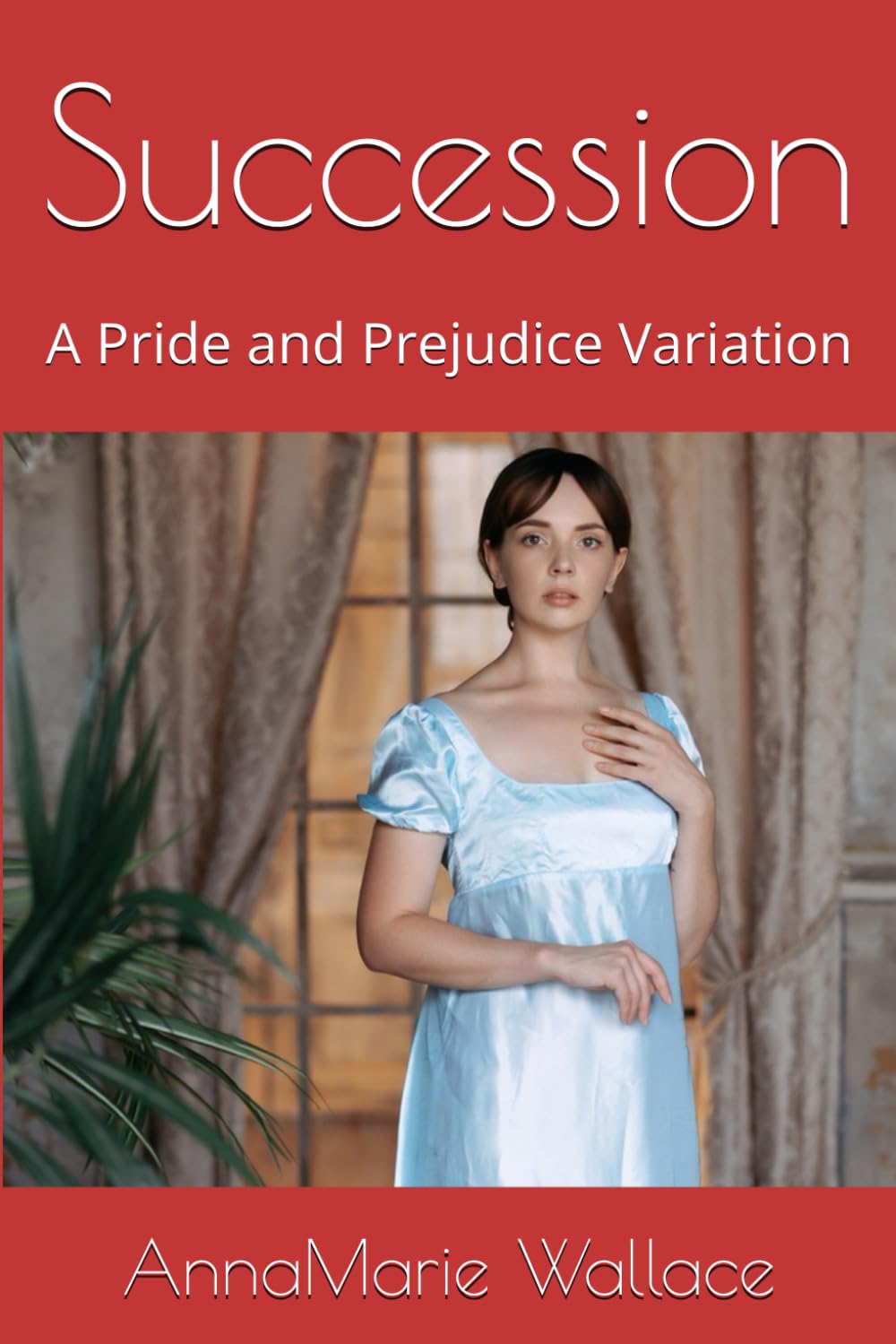 Succession: A Pride and Prejudice Variation