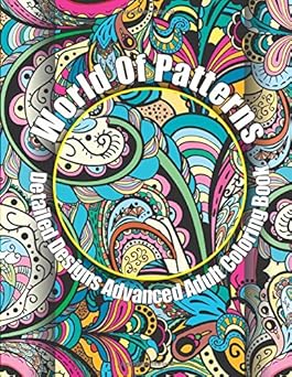 Amazon.com: World Of Patterns Detailed Designs Advanced Adult Coloring ...