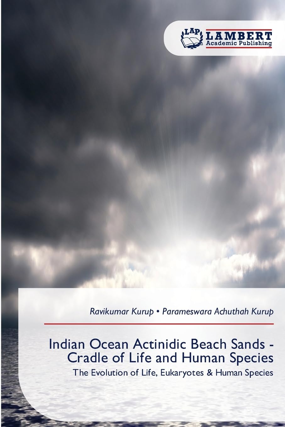 Indian Ocean Actinidic Beach Sands - Cradle of Life and Human Species: The Evolution of Life, Eukaryotes & Human Species