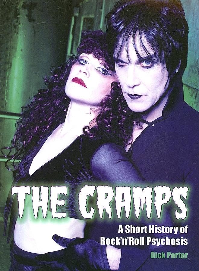 The "Cramps": A Short History of Rock' n' Roll Psychosis