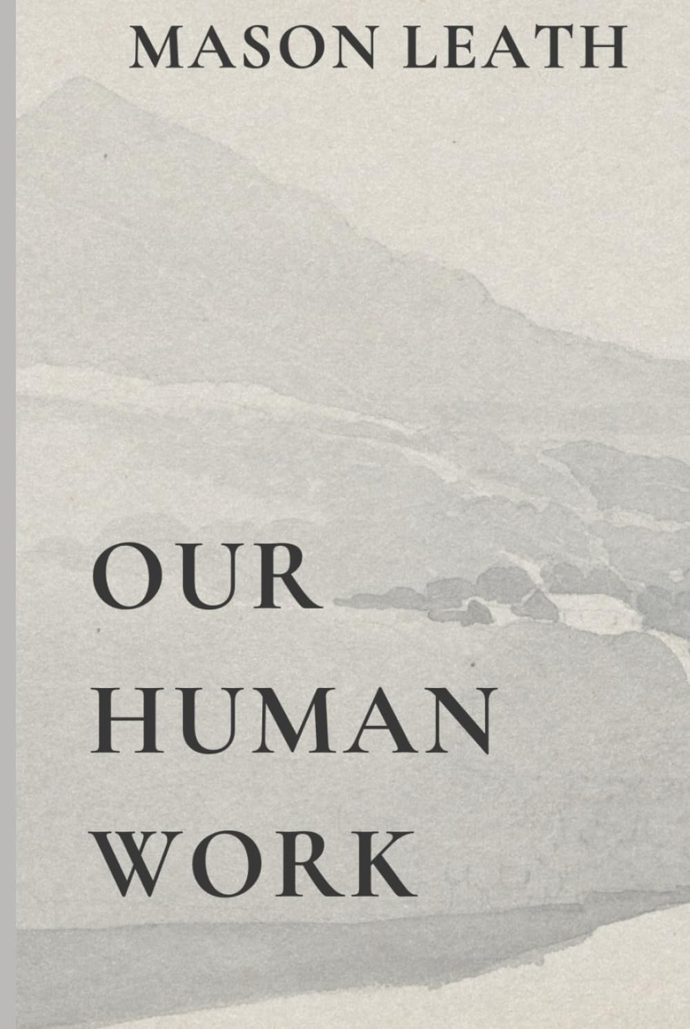 Our Human Work