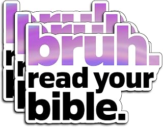 (3Pcs) Bruh Read Your Bible Stickers Christian Inspirational Bible Verse Quote Waterproof Vinyl Decal for Kindle Water Bottle Bumper Car Hard Hat Phone Laptop Religious Scripture Prayer Gifts - 3x2.3
