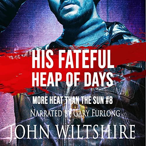 His Fateful Heap of Days by John Wiltshire episode artwork