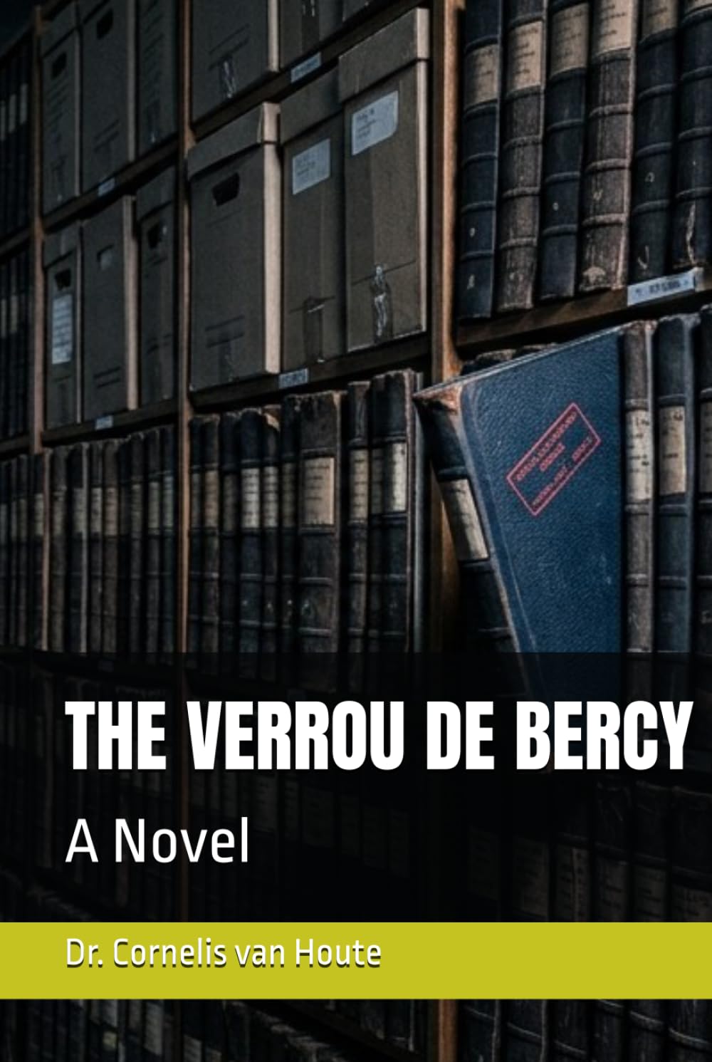 THE VERROU DE BERCY: A Novel (The Law of Wolves)