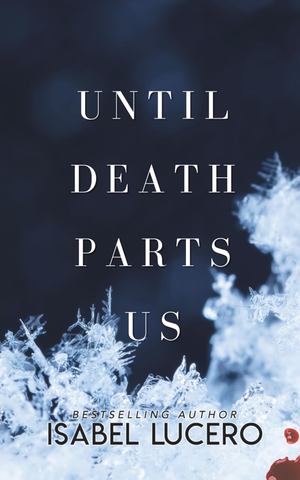 Until Death Parts Us: A Dysfunctional Short Story (A Dysfunctional Series)