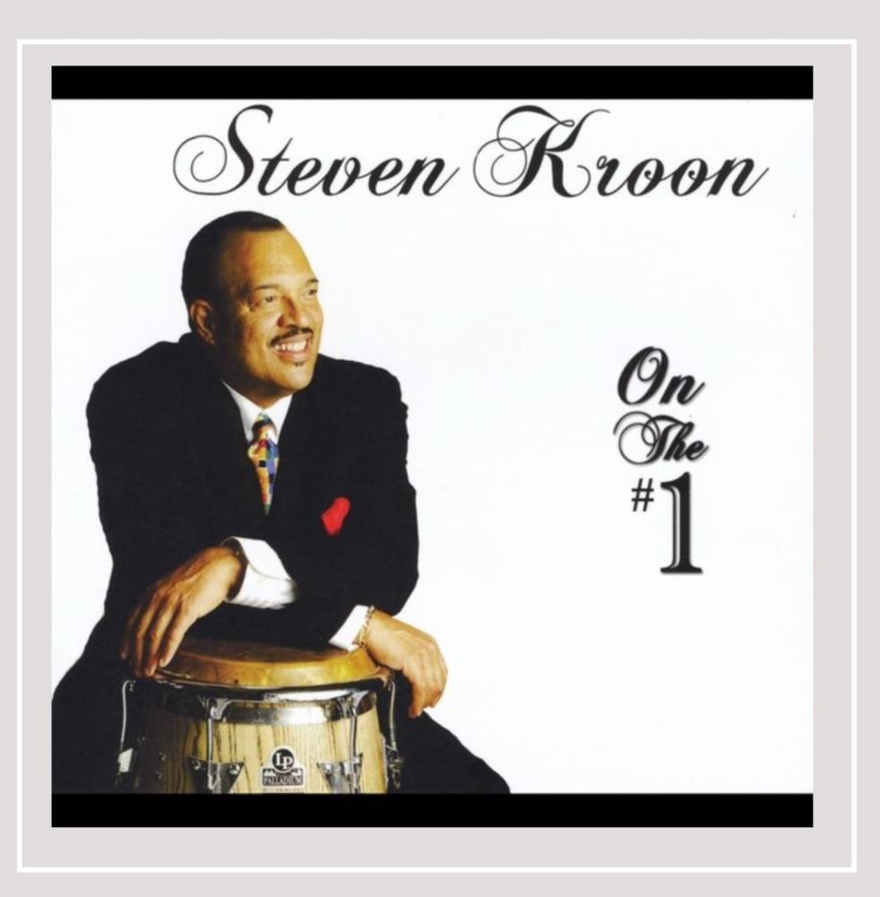 On the One [Audio CD] Steve Kroon; Steven Kroon; Marty Sheller; George Cables; Sonny Henry; Donald Vega; Dooley Wilson; John Heart and Oscar Hernandez