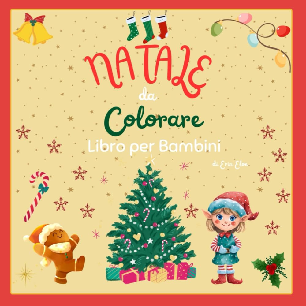 Natale Da Colorare: Libro per Bambini (Coloriamo Insieme La Fantasia)