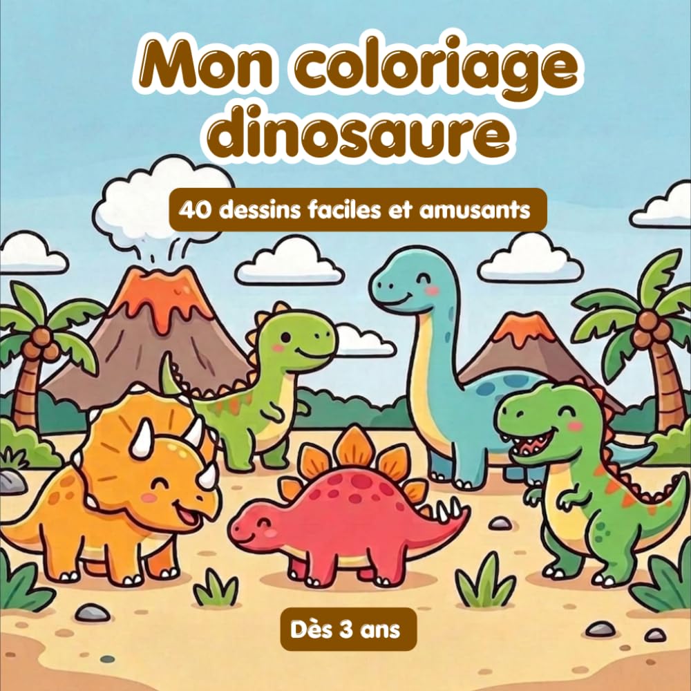 Dinosaure : livre de coloriage: 40 dessins faciles et amusants, dès 3 ans