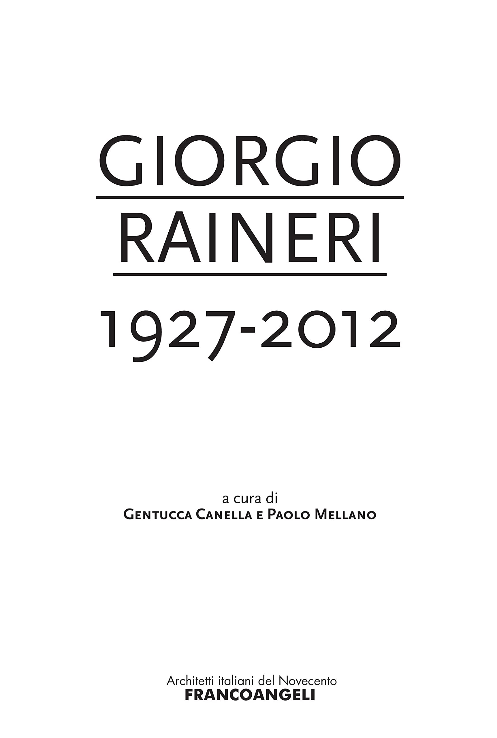 Giorgio Raineri 1927-2012 monographie rare d'architecture